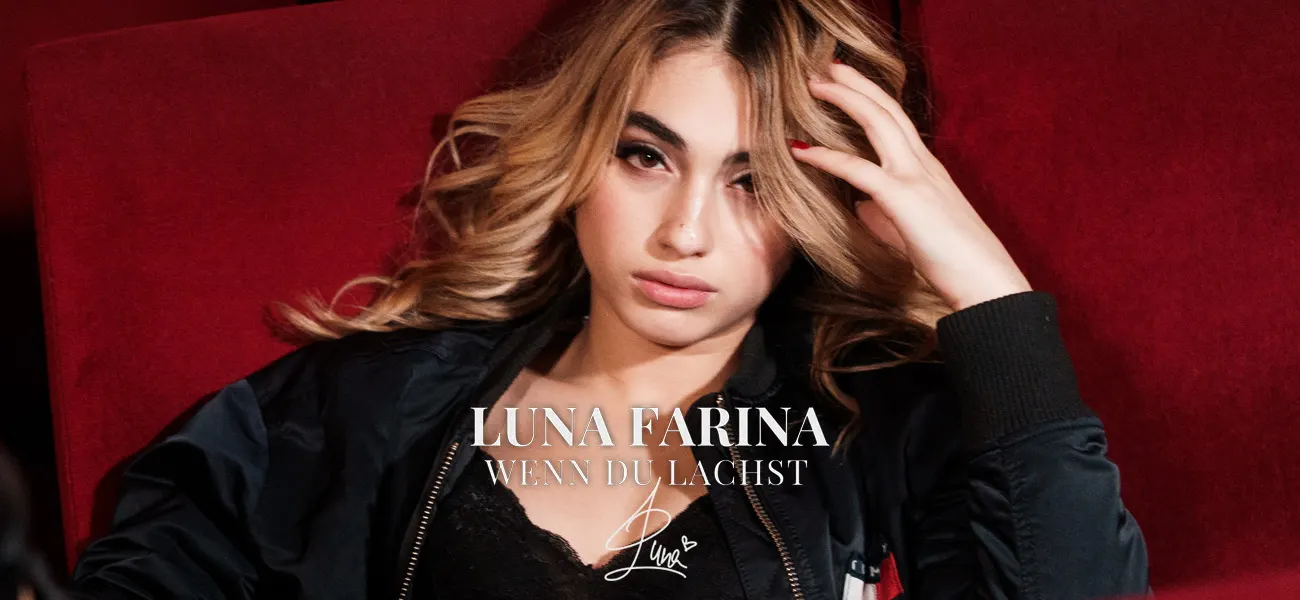Luna Farina: Neues Musikvideo "Wenn du Lachst" jetzt auf Youtube & überall im Handel